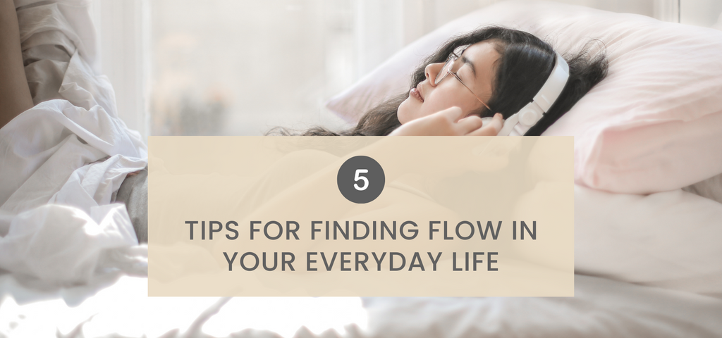 Finding flow in life 