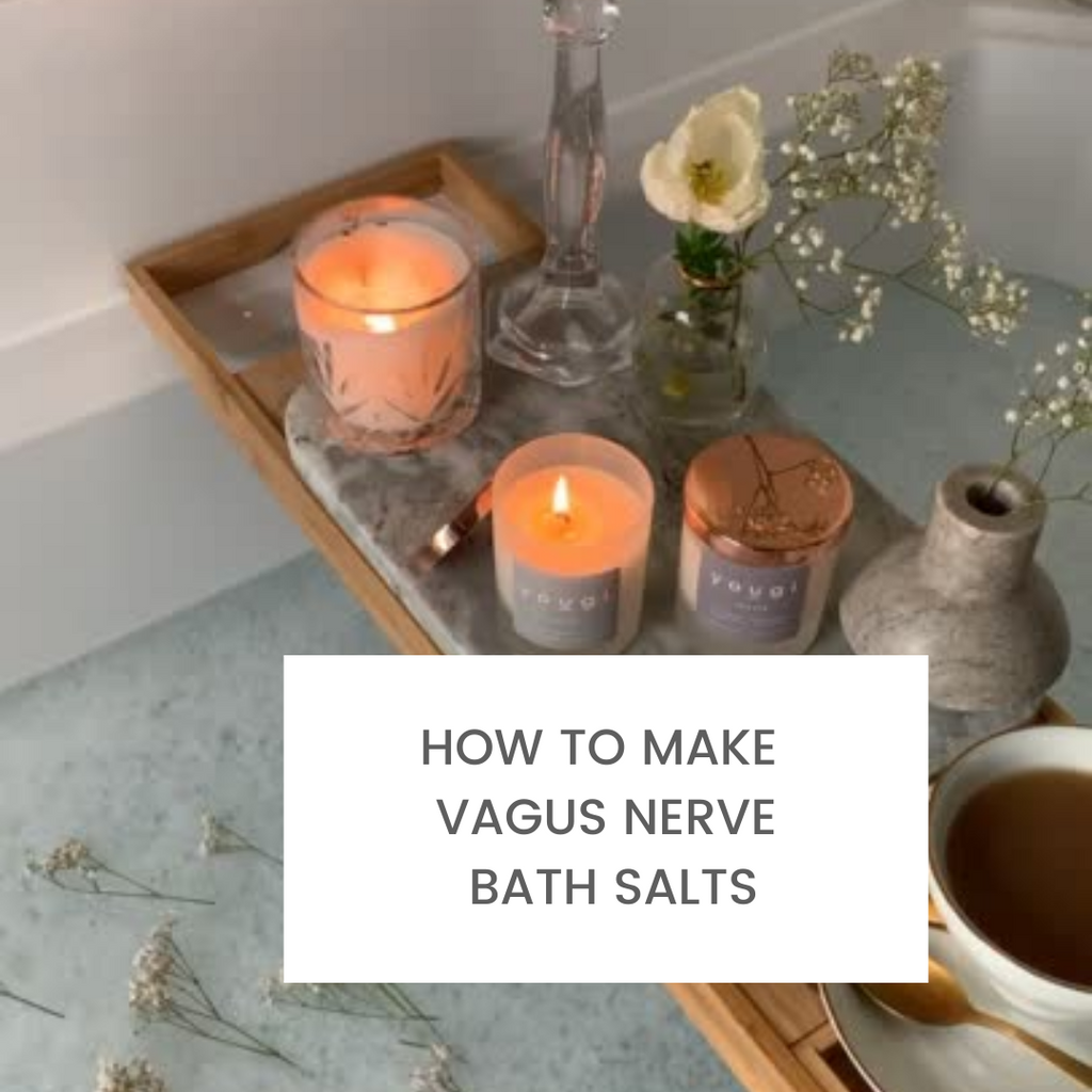 How to Make Vagus Nerve Bath Salts