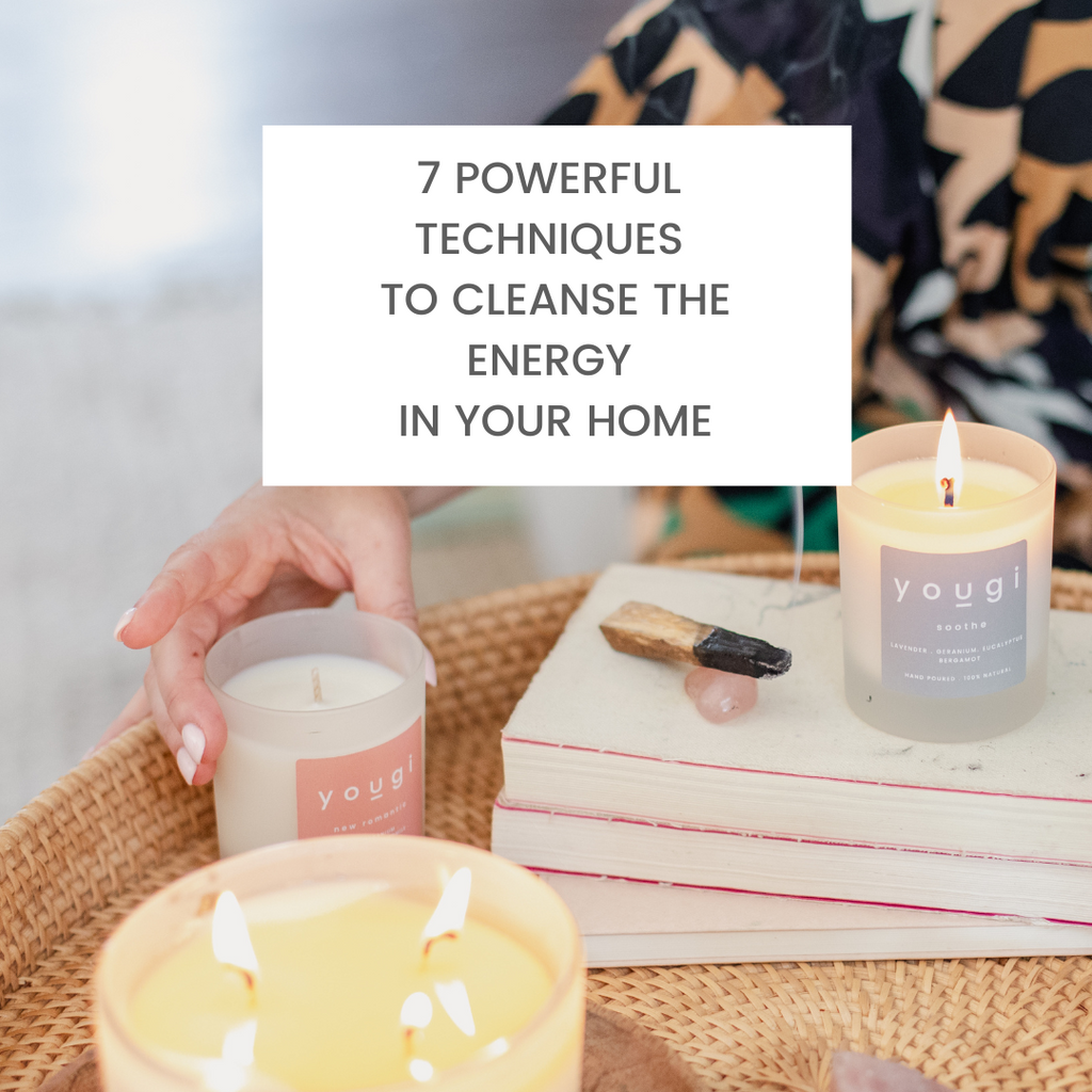 7 Powerful Techniques to Eliminate Negative Energy from Your Environment