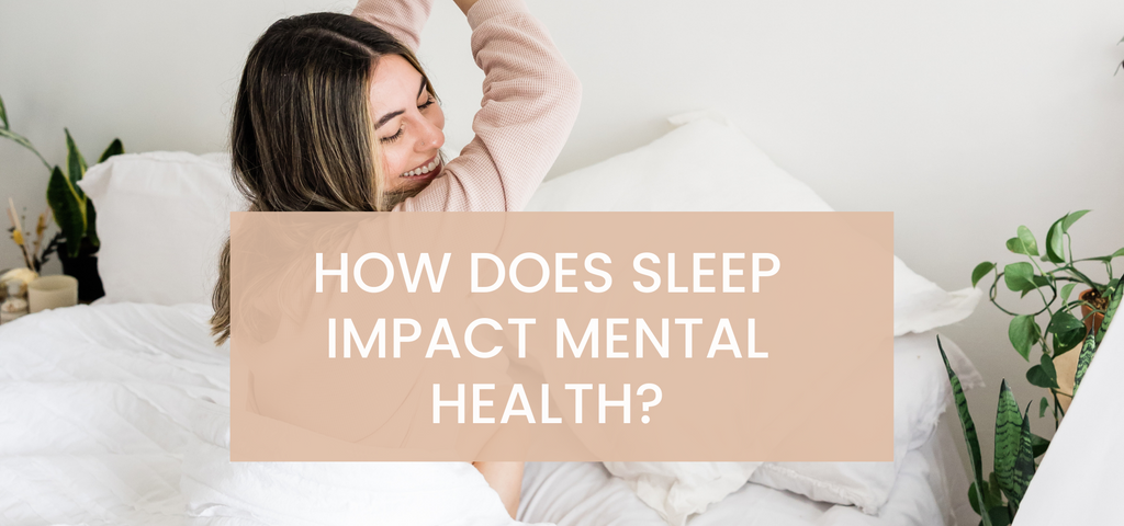How does sleep impact mental health?