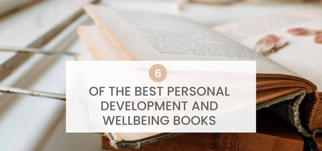 6 of the Best Personal Development and Wellbeing Books 