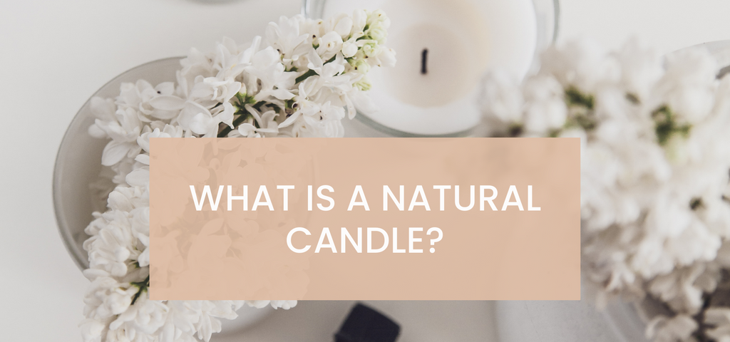 What is a Natural Candle?