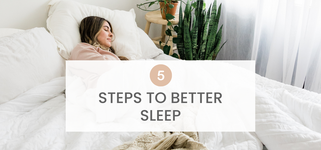 5 Steps to Better Sleep