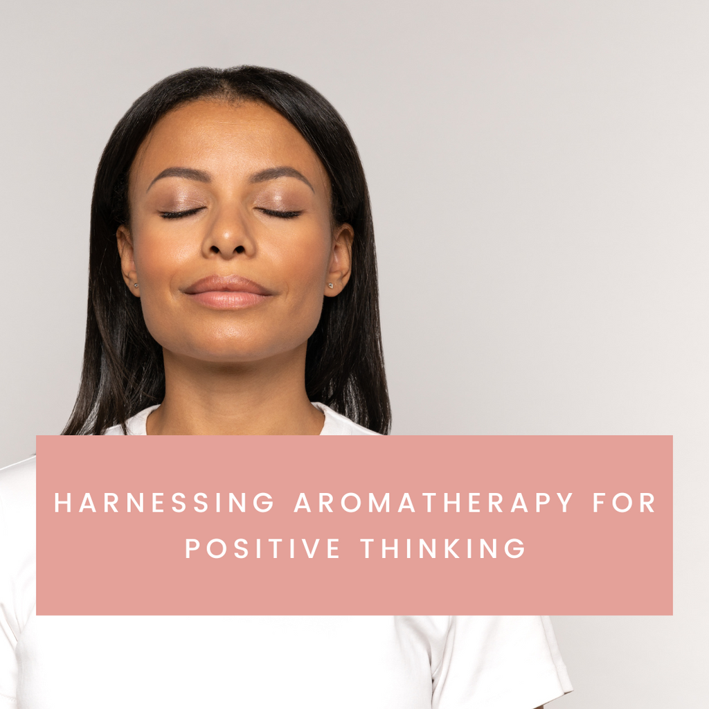 Harnessing Aromatherapy for Positive Thinking